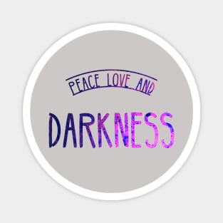 Peace Love and Darkness - Boho Goth - Bohemian Goth, Dark Hippie, Gothic - navy blue, hot pink, neon pink Magnet